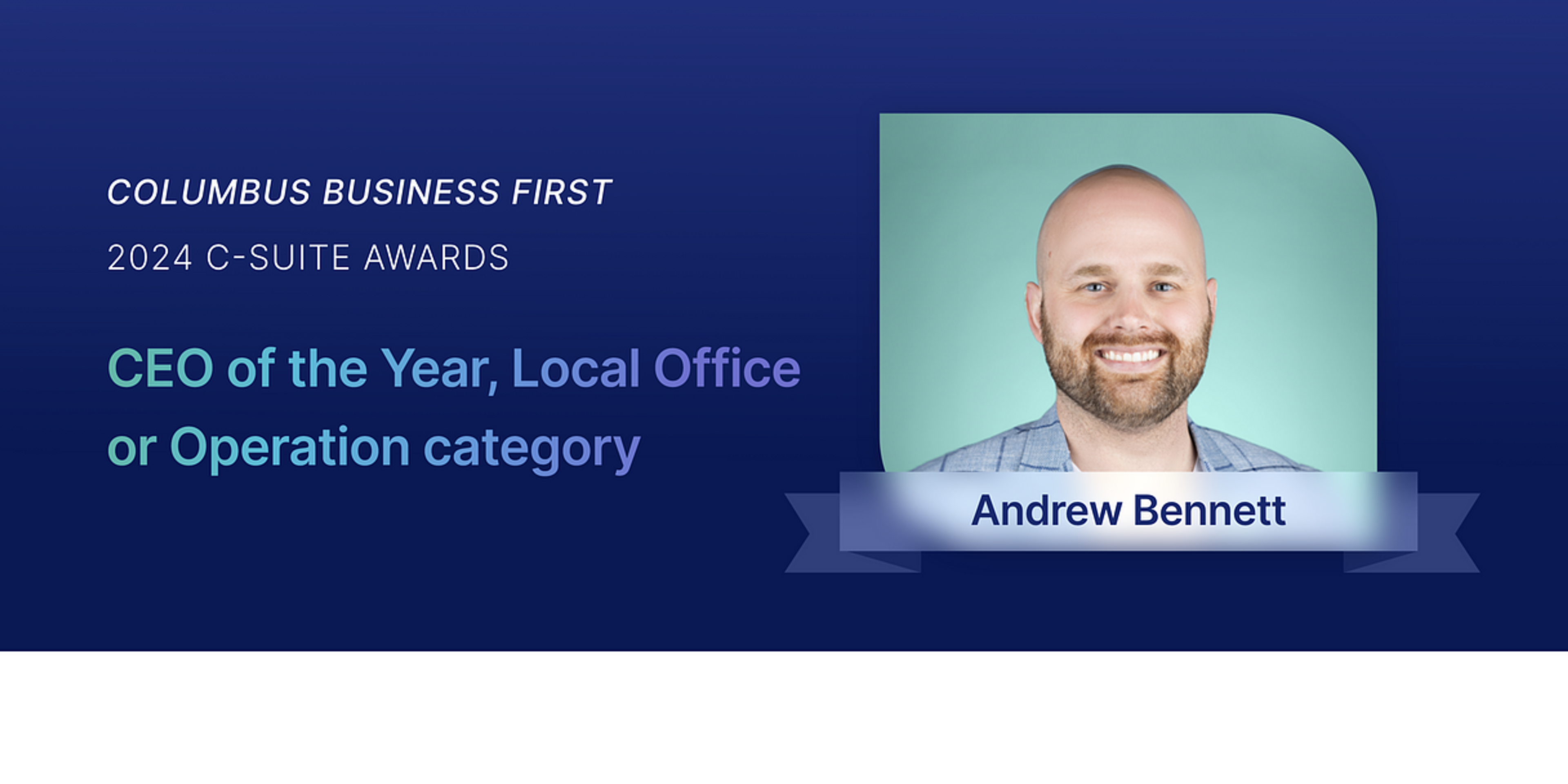 Image for  Andrew Bennett honored as CEO of the Year by Columbus Business First